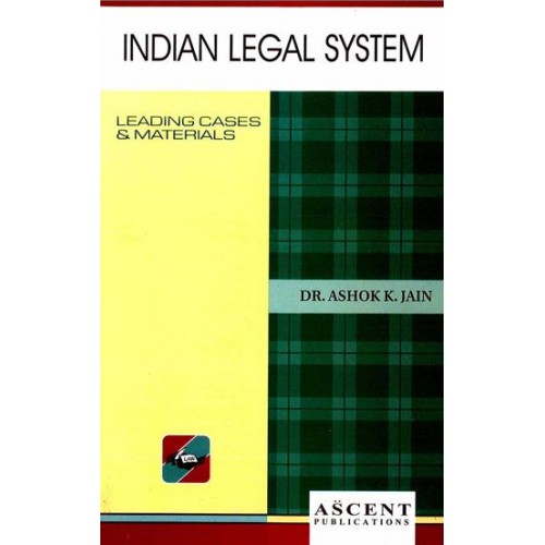 Ascent Publication's Indian Legal System by Dr. Ashok Kumar Jain